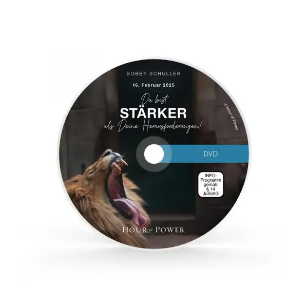 DVD vom 16.02.2025: Du bist stärker als Deine Herausforderungen!