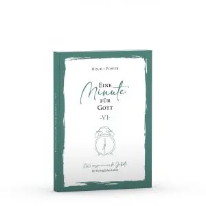 Eine Minute für Gott VI