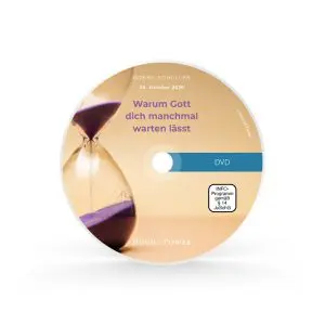 DVD vom 25.10.2026: Warum Gott dich manchmal warten lässt