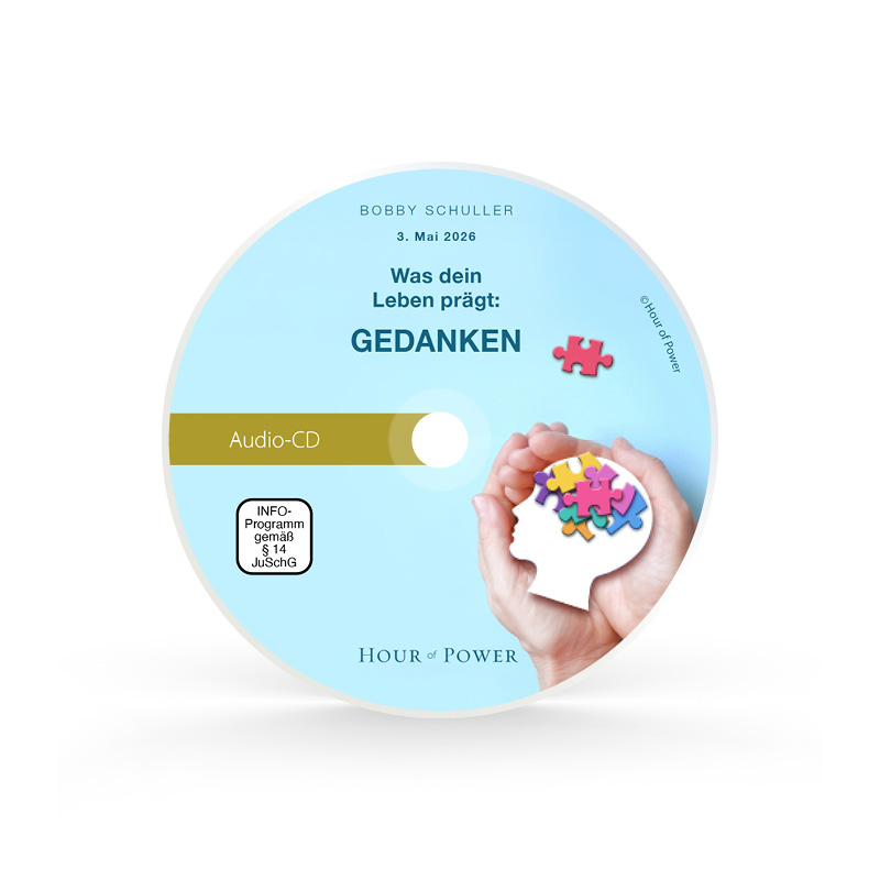Audio CD vom 03.05.2026: Was dein Leben prägt: Gedanken