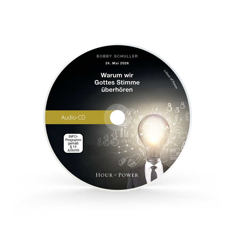 Audio CD vom 24.05.2026: Warum wir Gottes Stimme überhören